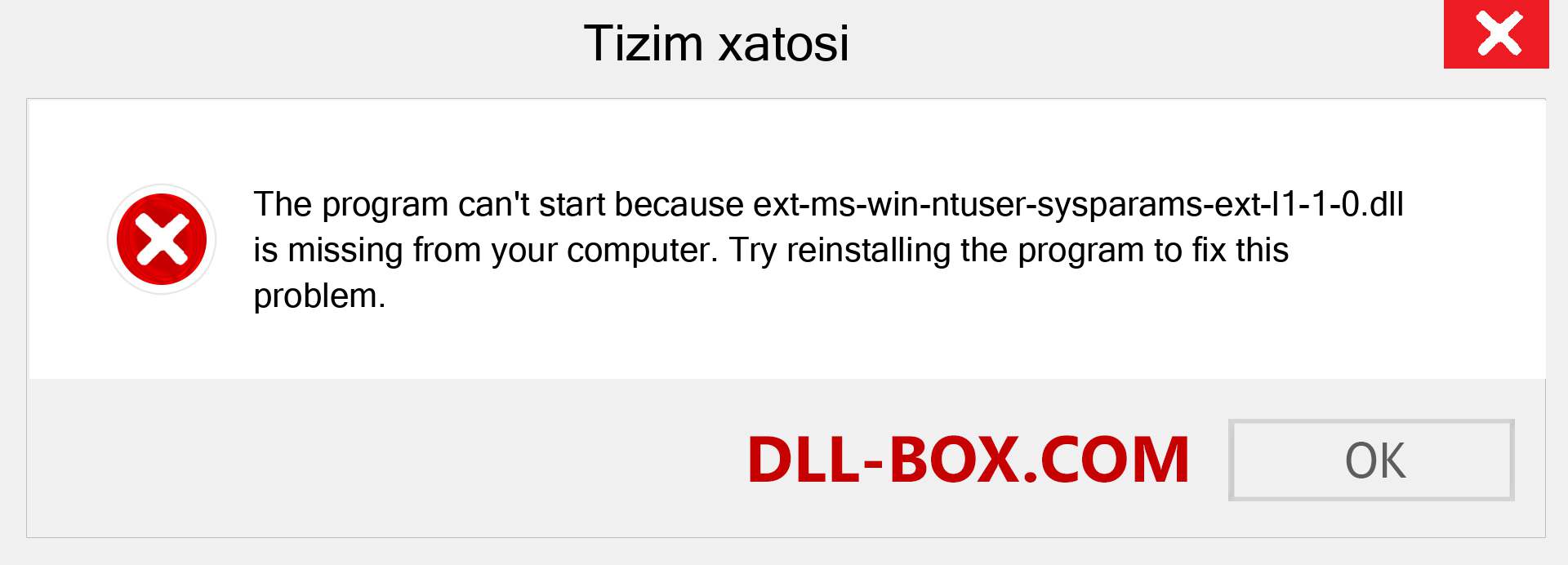 ext-ms-win-ntuser-sysparams-ext-l1-1-0.dll fayli yo'qolganmi?. Windows 7, 8, 10 uchun yuklab olish - Windowsda ext-ms-win-ntuser-sysparams-ext-l1-1-0 dll etishmayotgan xatoni tuzating, rasmlar, rasmlar